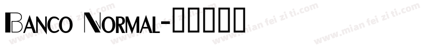 Banco Normal字体转换